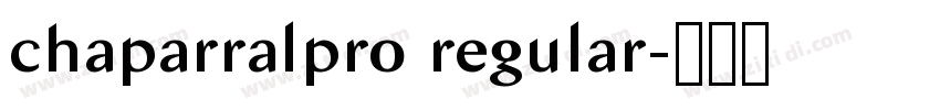 chaparralpro regular字体转换